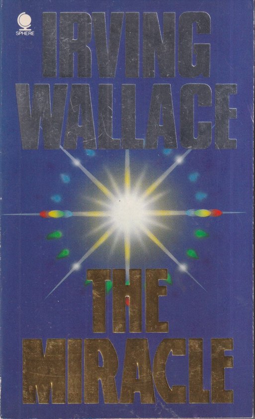 The Miracle - Irving Wallace