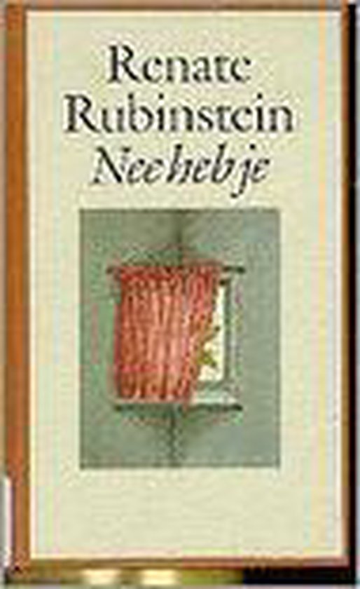 Nee heb je. notities over ziek - Renate Rubinstein
