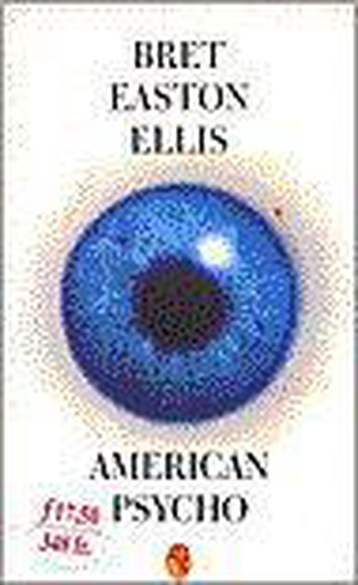 American Psycho - Bret Easton Ellis