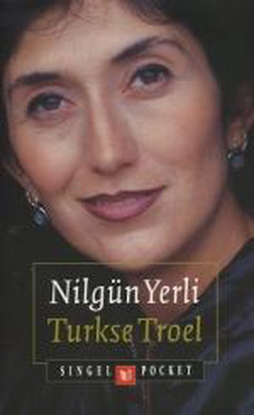 Turkse Troel - Nilgün Yerli