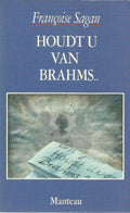Houdt u van Brahms | Françoise Sagan - Françoise Sagan, Theo Oegema van der Wal