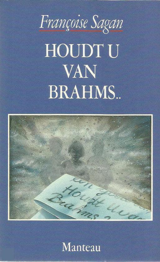 Houdt u van Brahms | Françoise Sagan - Françoise Sagan, Theo Oegema van der Wal