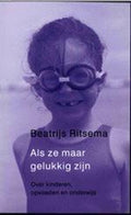 Als Ze Maar Gelukkig Zijn - B. Ritsema
