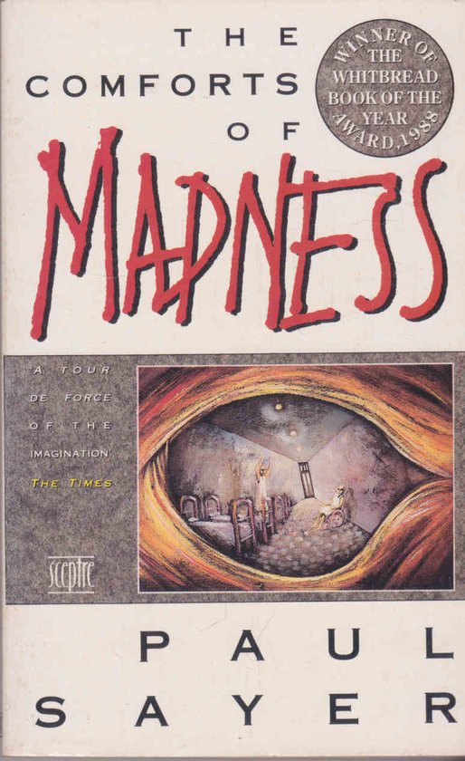 The Comforts of Madness - Paul Sayer