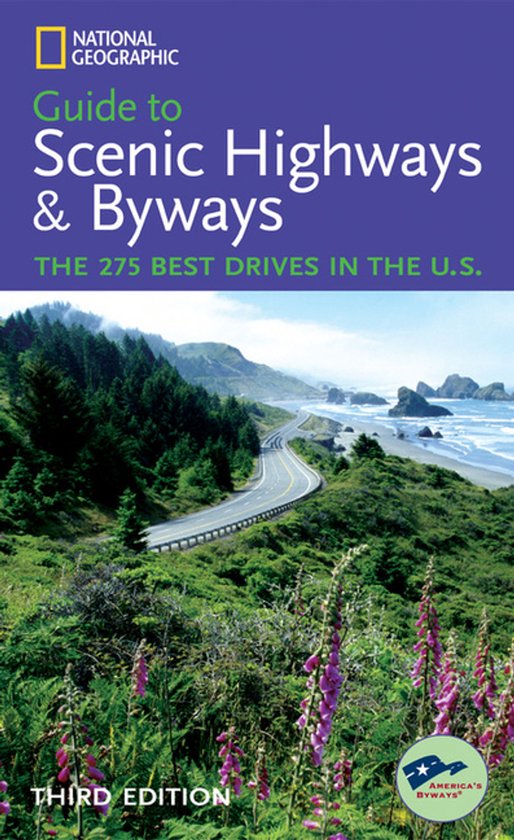 National Geographic Guide to Scenic Highways & Byways - National Geographic Society (U. S.)