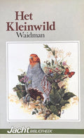Kleinwild, het. jachtbibliotheek - Onbekend, Waidman