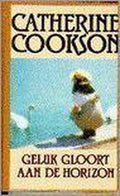 Geluk gloort aan de horizon - Catherine Cookson