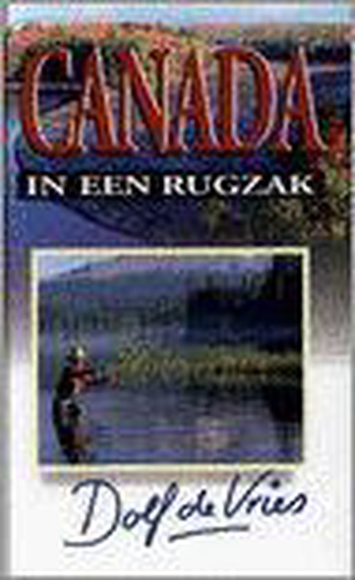 In Een Rugzak Canada - D. de Vries