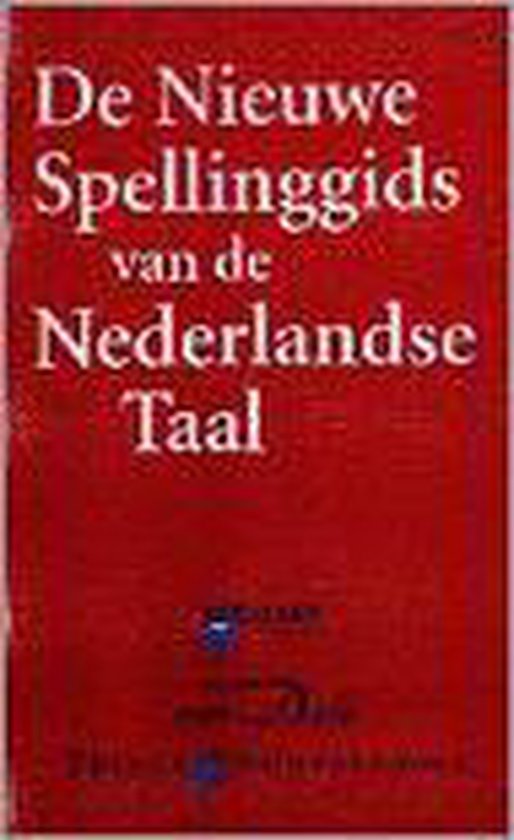 De nieuwe spellinggids van de Nederlandse taal - Riemer Reinsma