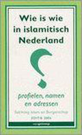 Wie Is Wie In Islamitisch Nederland - Onbekend