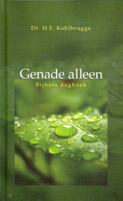 Genade alleen - H.F. Kohlbrugge