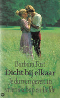 Dicht by elkaar - B. Fast