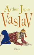 Vaslav - Arthur Japin