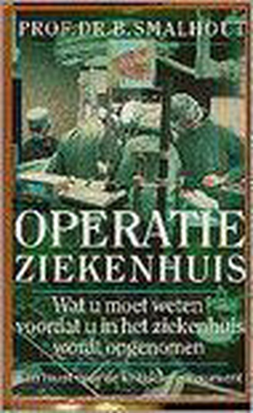 Operatie ziekenhuis - Smalhout