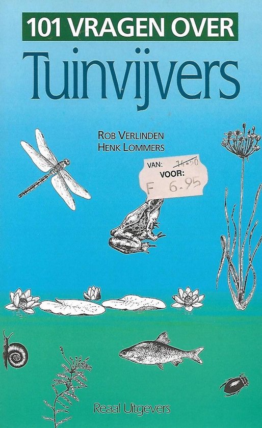 101 Vragen over Tuinvijvers - Rob Verlinden / Henk Lommers, Henk Lommers