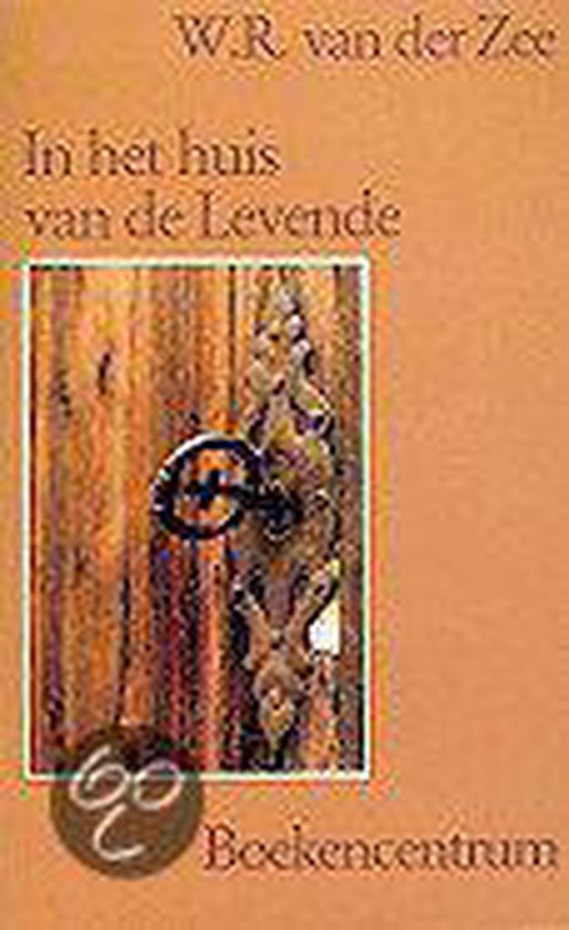 In het huis van de levende - Zee W.R. van der