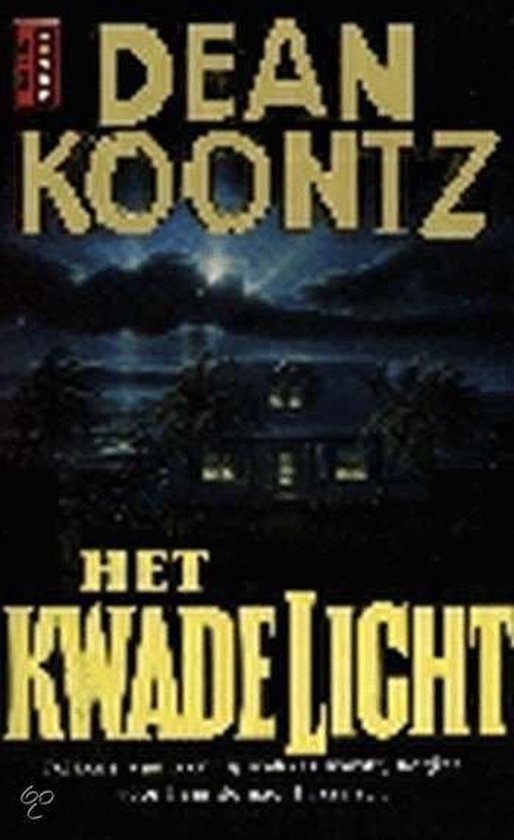 Kwade Licht - Dean Koontz, D. Koontz