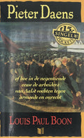 Pieter Daens, of Hoe in de negentiende eeuw de arbeiders van Aalst vochten tegen armoede en onrecht - Louis Paul Boon, Onbekend