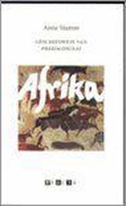 Geschiedenis Van Prekoloniaal Afrika - Anne Stamm