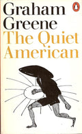 The Quiet American - Graham Greene, John Clark Pratt
