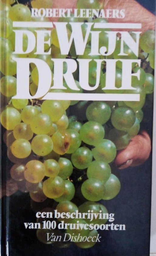 De Wijndruif - Robert Leenaers, Luc van der Kooy