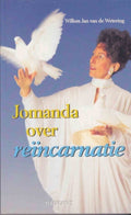 Jomanda over Reïncarnatie - Willem Jan van de Wetering