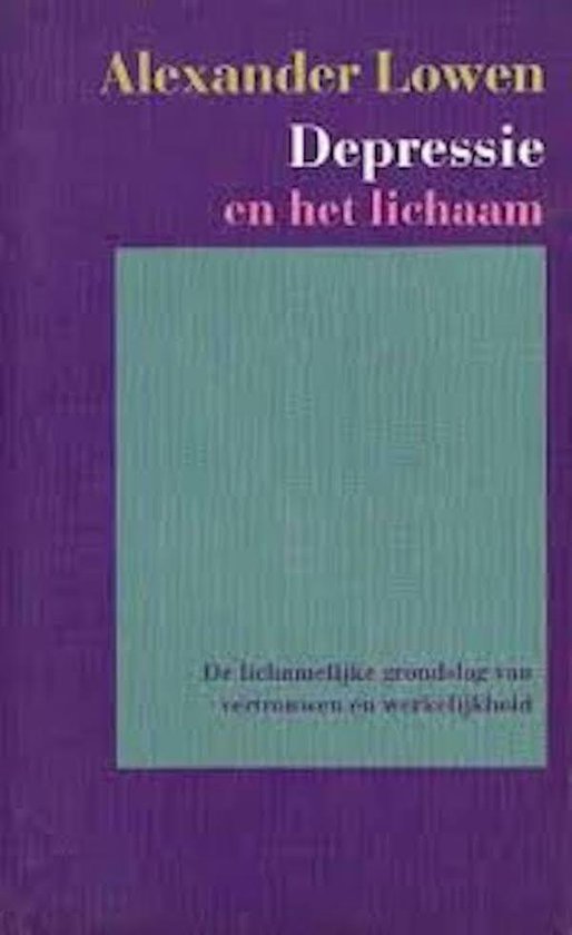 Depressie en het lichaam - Alexander Lowen
