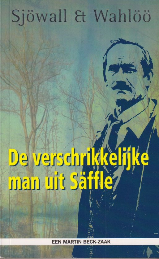 De verschrikkelijke man uit Säffle - Sjöwall & Wahlöö