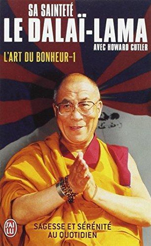 L'art du bonheur - Dalai Lama