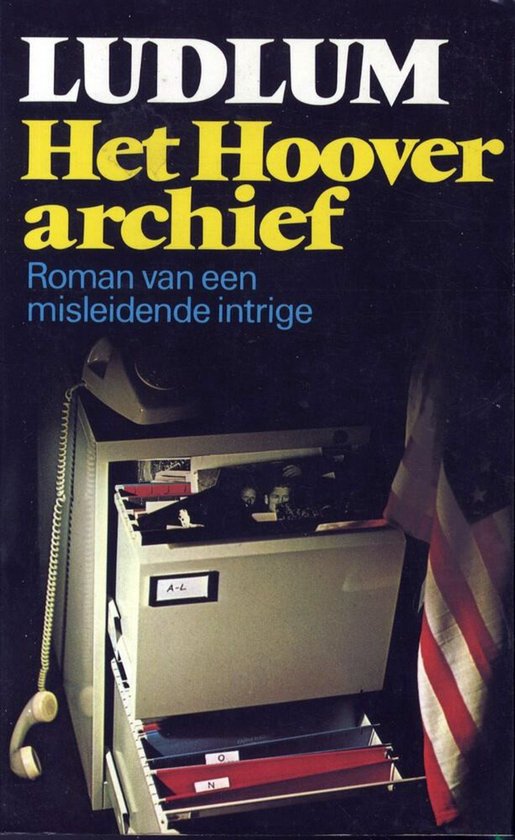 Het Hoover archief - Robert Ludlum