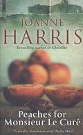 Peaches for Monsieur le Curé (Chocolat 3) - Harris Joanne, Joanne Harris