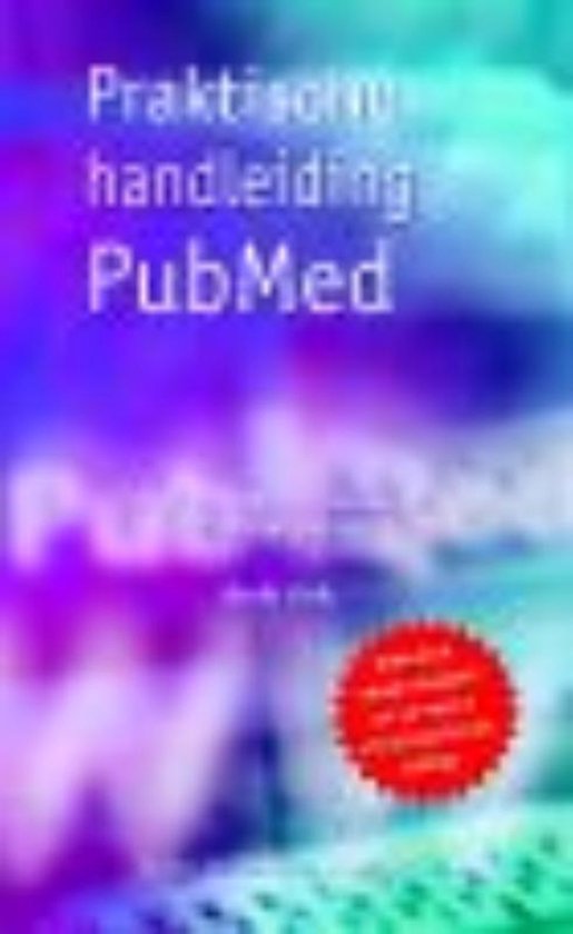 Praktische handleiding PubMed - Faridi van Etten - Jamaludin, R. Deurenberg