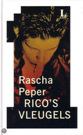 Rico's vleugels - Rascha Peper