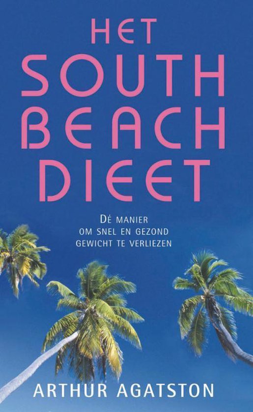 Het South Beach Dieet - Arthur Agatston