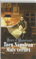 Toen Napoleon Maly verliet - Peter D' Hamecourt