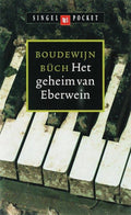 Het Geheim Van Eberwein - Boudewijn Buch