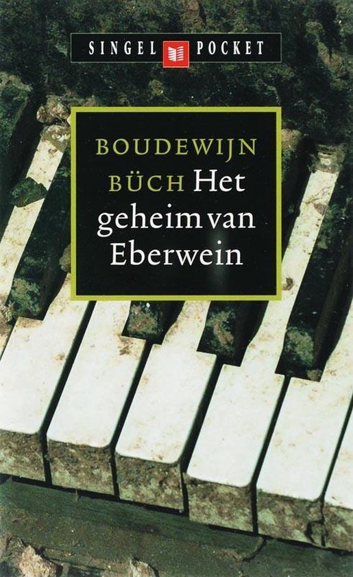 Het Geheim Van Eberwein - Boudewijn Buch