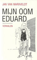 MIJN OOM EDUARD - Van Marxveldt