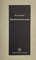 Het hermetisch zwart - Marguerite Yourcenar
