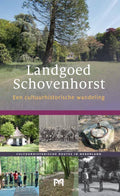 Landgoed Schovenhorst. Een cultuurhistorische wandeling - Jop de Klein, Maarten Wispelwey