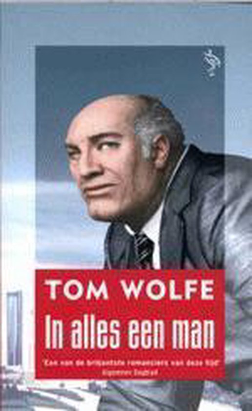 In alles een man - Tom Wolfe, Gerda Baardman