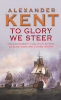 To Glory We Steer - Alexander Kent