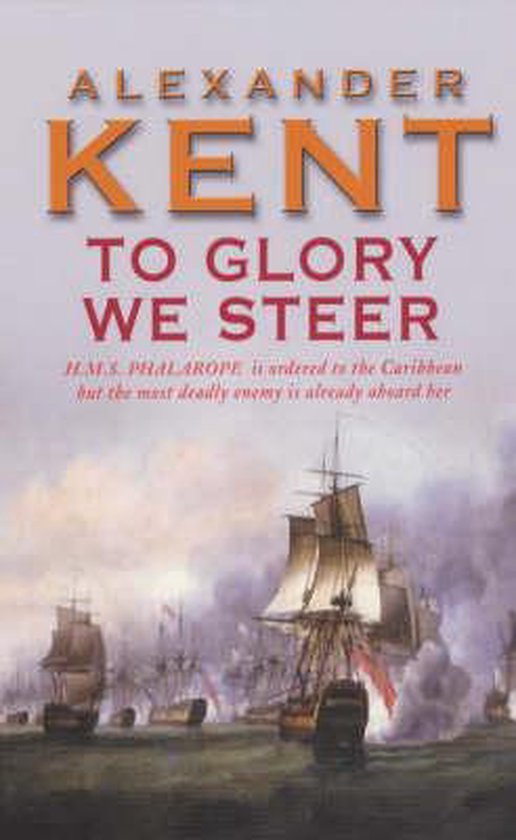To Glory We Steer - Alexander Kent