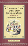 Christmas Carol And Two Other Christmas Books - C Dickens, C. Dickens