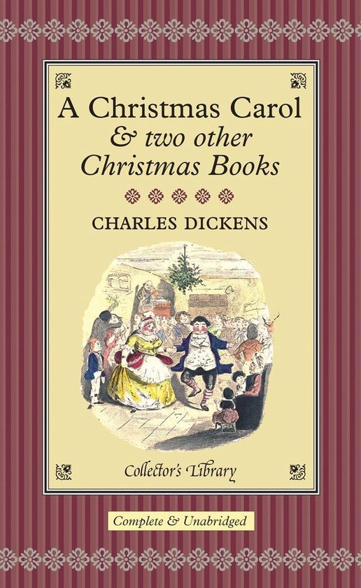Christmas Carol And Two Other Christmas Books - C Dickens, C. Dickens