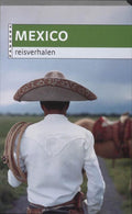 Mexico Reisverhalen - Diversen