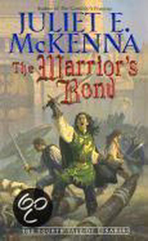 The Warrior's Bond - Juliet E Mckenna, Juliet E. Mckenna