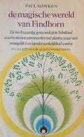 De magische wereld van Findhorn - Paul Hawken, Simon Vinkenoog