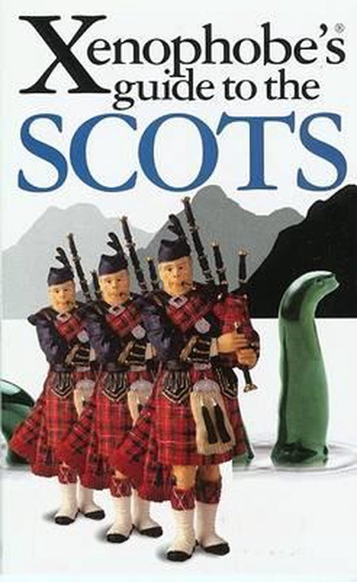 The Xenophobe's Guide to the Scots - David Ross
