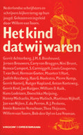 Kind dat wij waren - Willem van Toorn, Collectief
